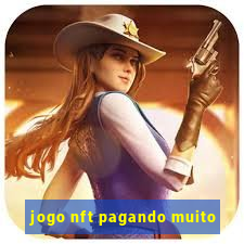 jogo nft pagando muito